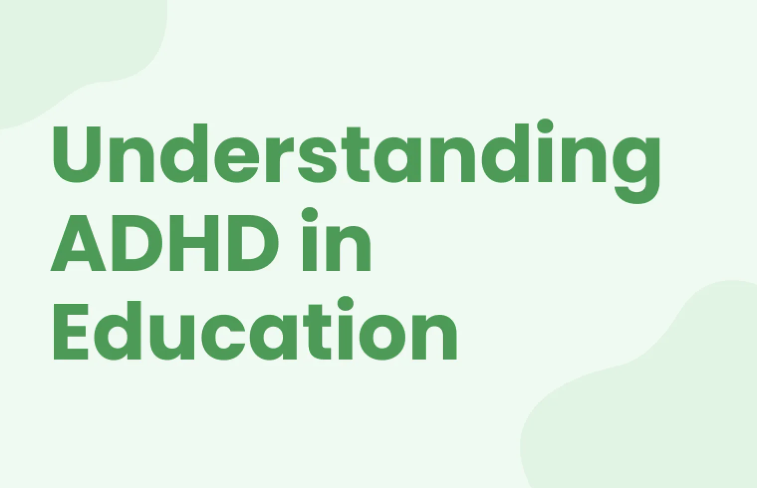 Understanding ADHD in Education