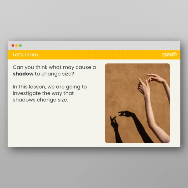 An image of the Lesson 6: Why Do Shadows Change Size? Investigation Resource