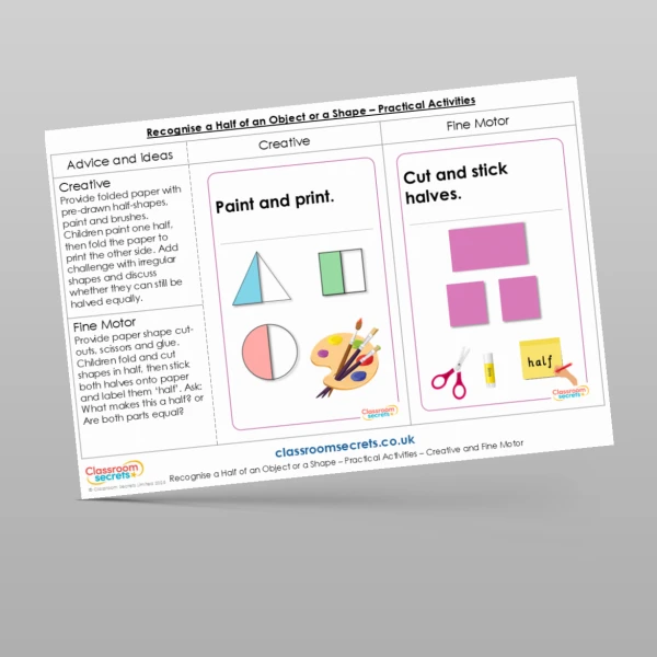 An image of the Recognise a Half of an Object or a Shape Practical Activities Resource