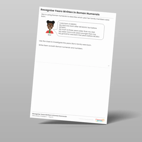 An image of the Recognise Years Written in Roman Numerals Discussion Problem Resource
