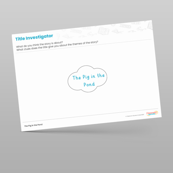 KS1 The Pig In The Pond Writing Unit Title Investigator Resource ...