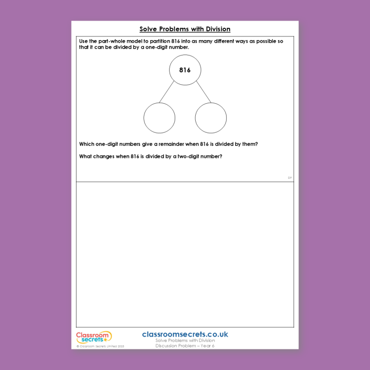 Year 6 Solve Problems with Division Addition, Subtraction, Multiplication and Division Deeper Reasoning Discussion Problem